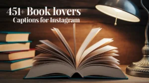 Book Lovers Captions for Instagram