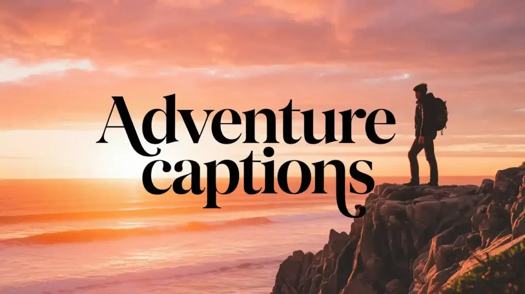 Adventure Captions