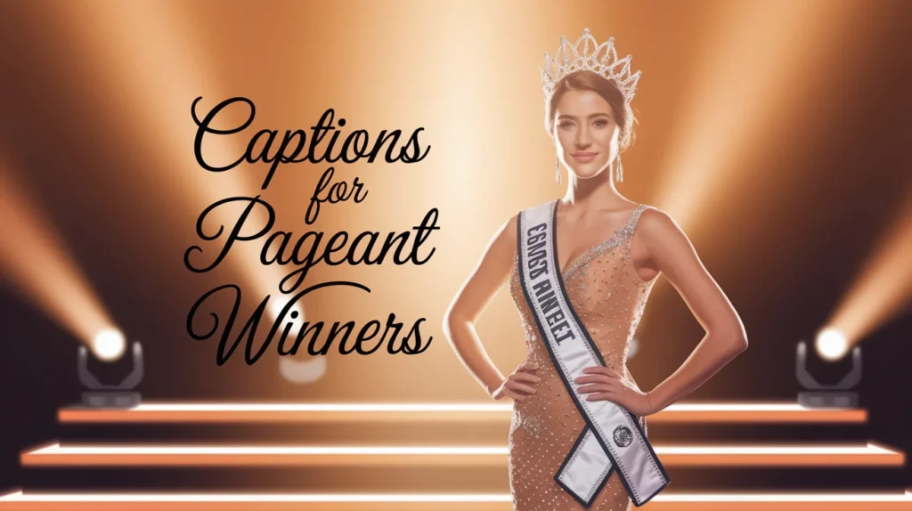 Captions for Pageant Winners
