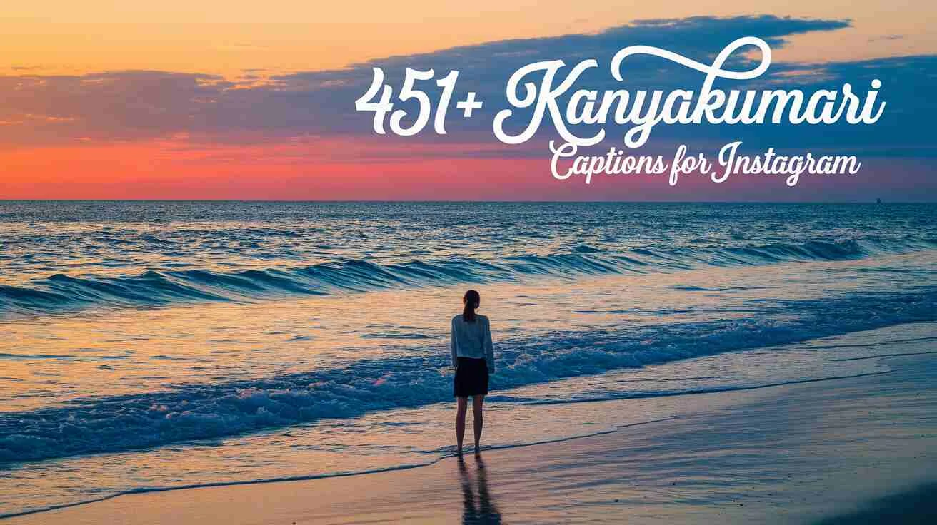 Kanyakumari Captions For Instagram