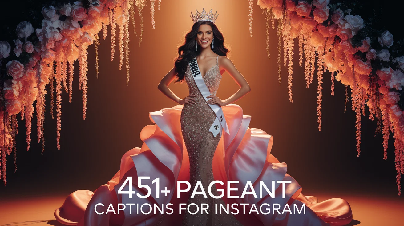 Pageant Captions For Instagram