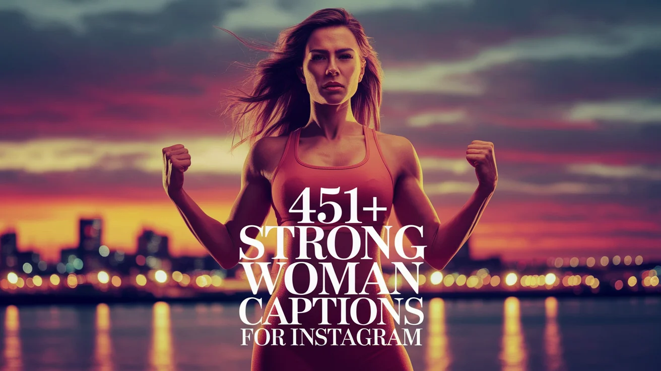 Strong Woman Captions For Instagram