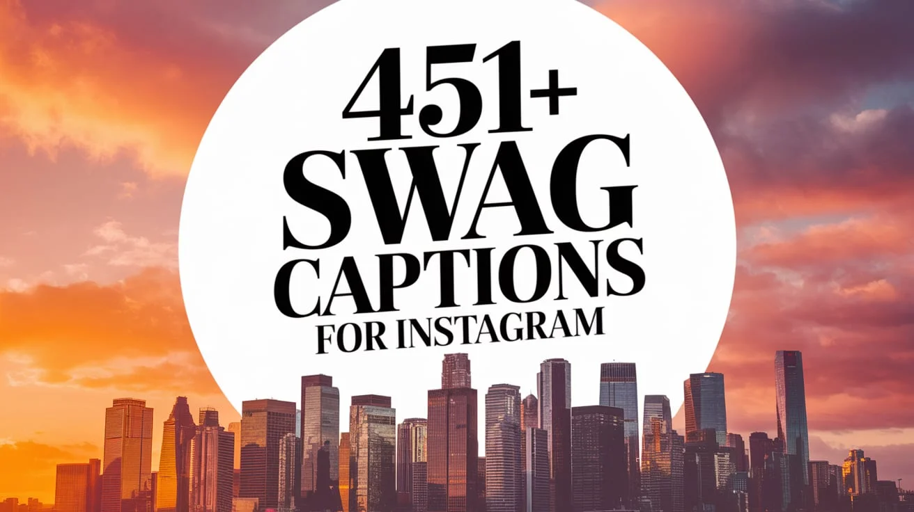 Swag Captions For Instagram