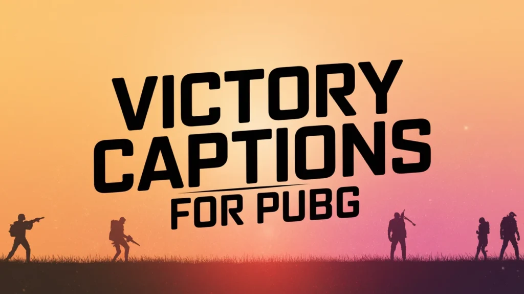 Victory Captions for PUBG