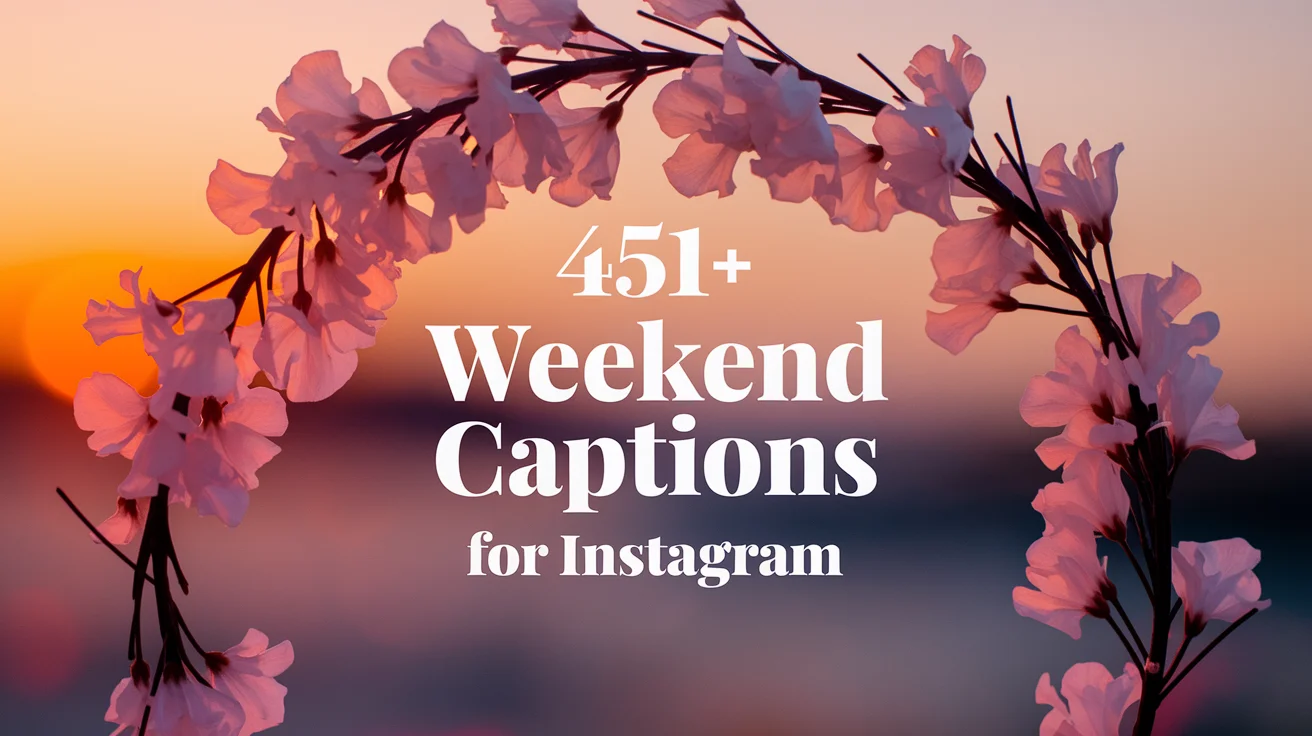 Weekend Captions for Instagram
