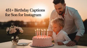 Birthday Captions for Son for Instagram