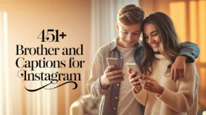 Brother And Sister Captions for Instagram
