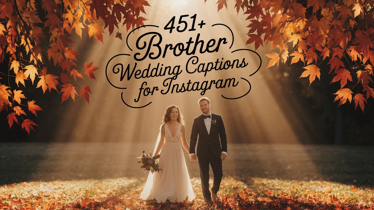 Brother Wedding Captions For Instagram