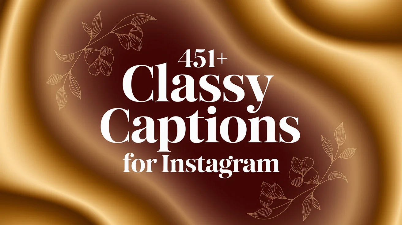 Classy Captions for Instagram