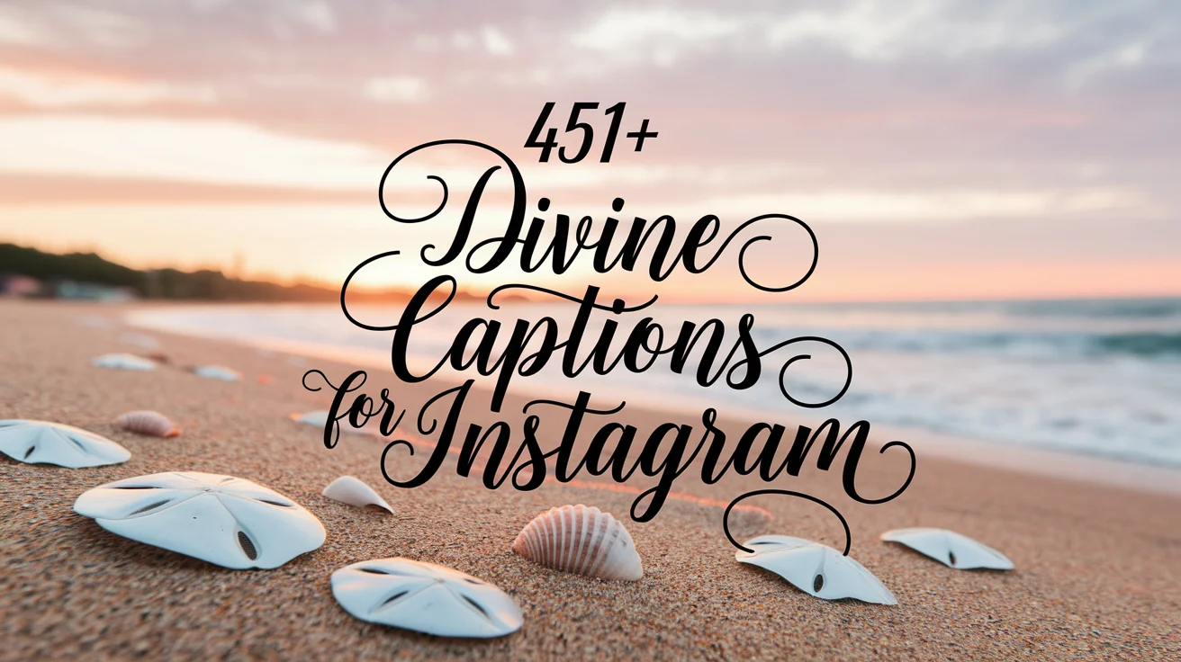 Divine Captions For Instagram