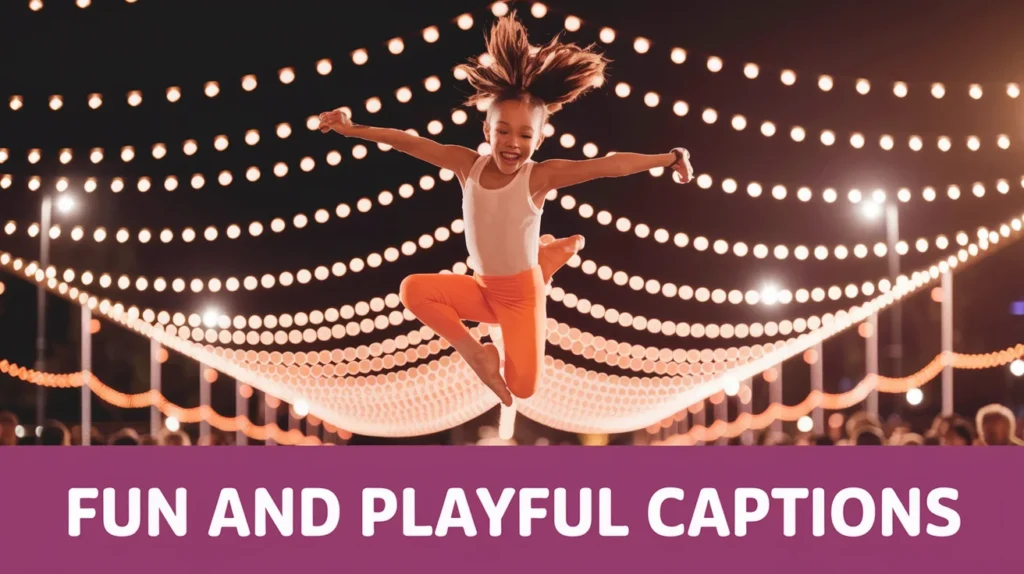 Fun and Playful Captions