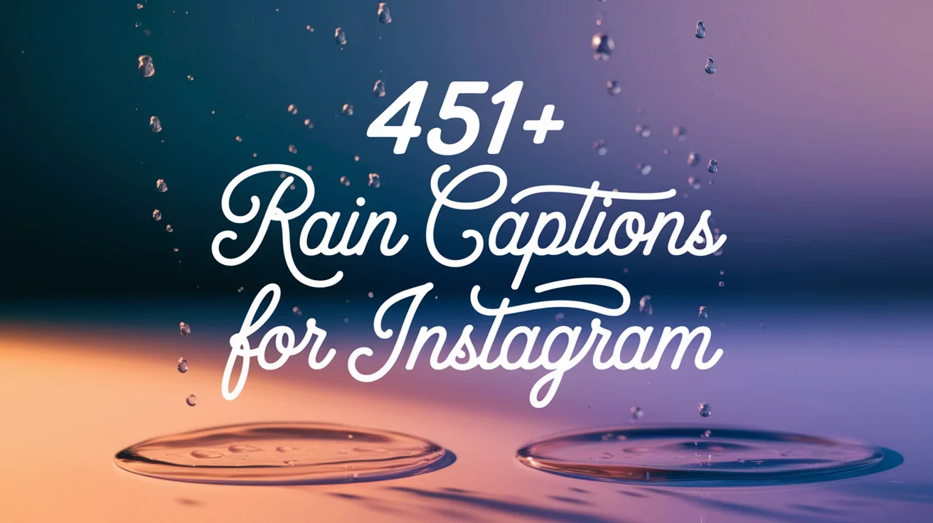 Rain Captions for Instagram