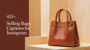 Selling Bags Captions For Instagram
