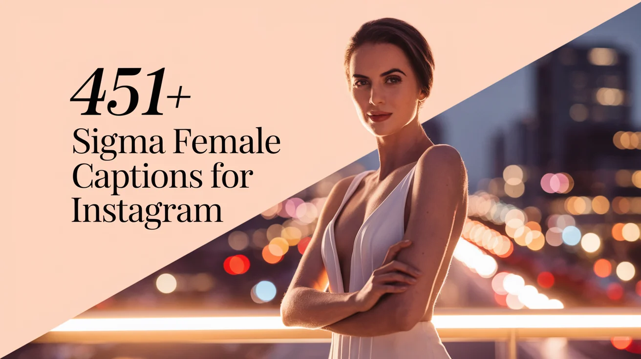 Sigma Female Captions For Instagram
