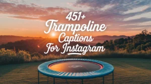 Trampoline Captions For Instagram