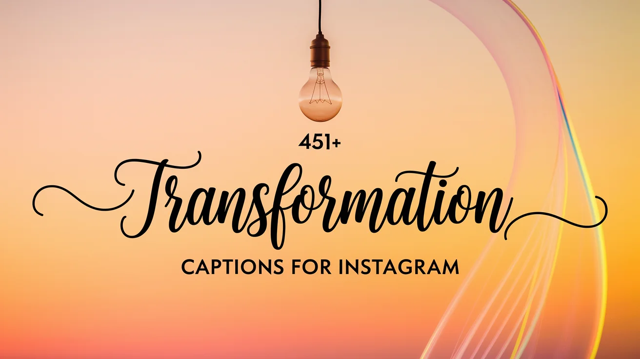 Transformation Captions For Instagram
