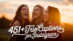 Trio Captions for Instagram