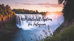 Waterfall Captions for Instagram